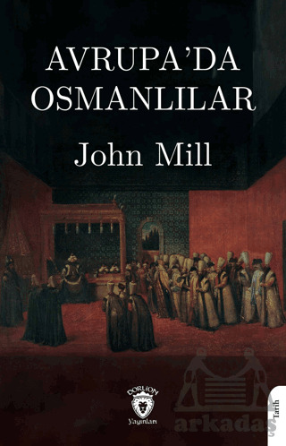 Avrupa’Da Osmanlılar - 1