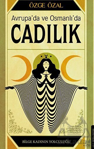Avrupa’Da Ve Osmanlı’Da Cadılık - Destek Yayınları