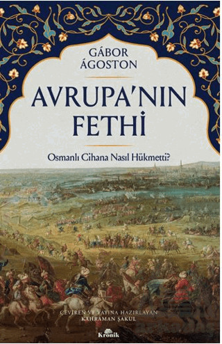 Avrupa’Nın Fethi - Kronik Kitap