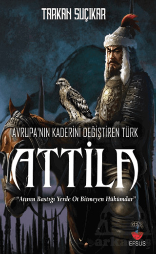 Avrupa'nın Kaderini Değiştiren Türk - Attila - 2