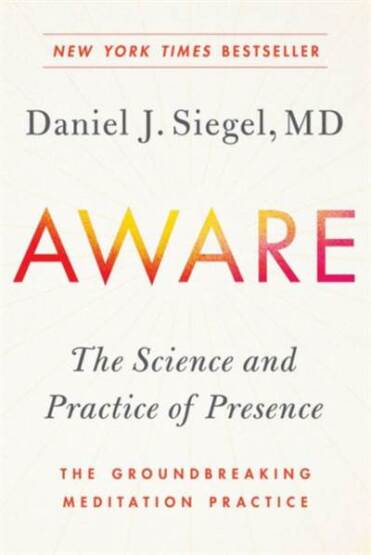 Aware: The Science And Practice Of Presence - TarcherPerigee USA
