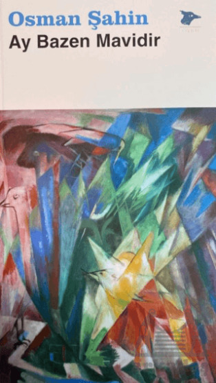 Ay Bazen Mavidir - Alakarga Sanat Yayınları