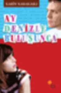 Ay Denizle Buluşunca - Günışığı Kitaplığı