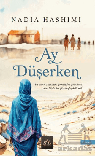Ay Düşerken - Arkadya Yayınları