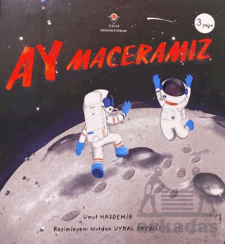 Ay Maceramız - Tübitak Yayınları