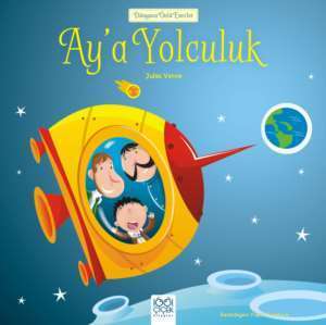 Ay'a Yolculuk (Yeni) - 1001 Çiçek Kitaplar