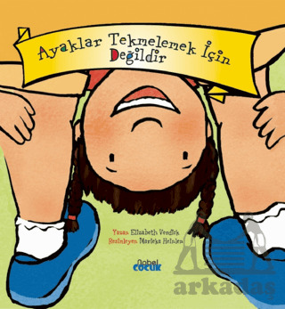 Ayaklar Tekmelemek İçin Değildir - Nobel Çocuk