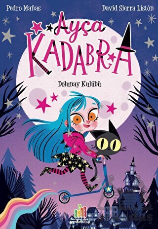 Ayça Kadabra: Dolunay Kulübü - Orman Kitap