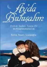 Ayda Buluşalım; Dedem Sadun Tanju ile Mektuplaşmalarım - 1