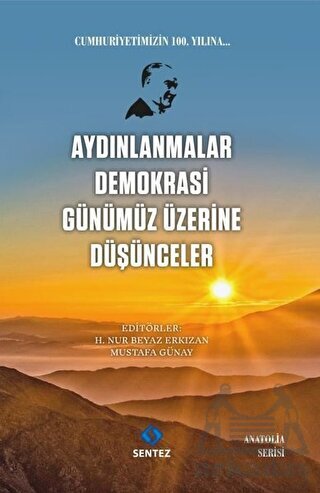 Aydınlanmalar Demokrasi Günümüz Üzerine Düşünceler - 1