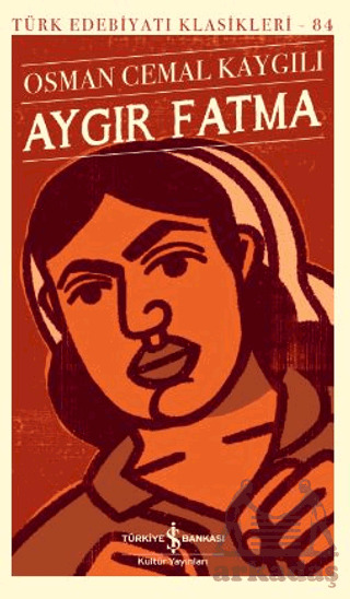 Aygır Fatma - İş Bankası Kültür Yayınları