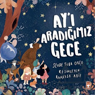 Ay'ı Aradığımız Gece - Timaş Çocuk