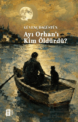 Ayı Orhan'ı Kim Öldürdü? - 1