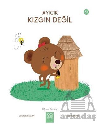 Ayıcık Kızgın Değil - 1001 Çiçek Kitaplar