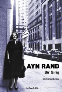 Ayn Rand: Bir Giriş - Liberte