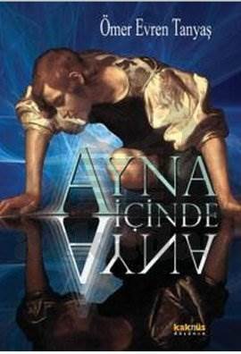 Ayna İçinde Ayna - Kaknüs Yayınları
