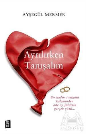 Ayrılırken Tanışalım - Mona Kitap