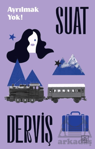 Ayrılmak Yok! - İthaki Yayınları