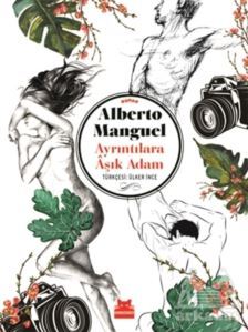 Ayrıntılara Aşık Adam - Kırmızı Kedi Yayınevi