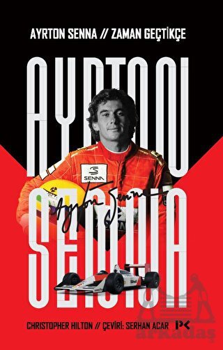 Ayrton Senna: Zaman Geçtikçe - Profil Kitap