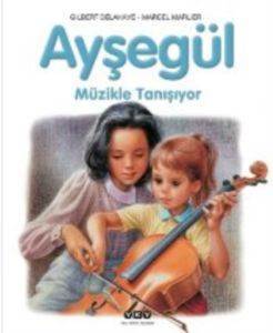 Ayşegül Müzikle Tanışıyor - Yapı Kredi Yayınları