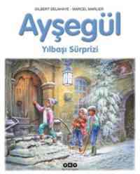 Ayşegül Yılbaşı Sürprizi - Yapı Kredi Yayınları