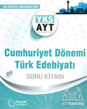 AYT Cumhuriyet Dönemi Türk Edebiyatı Soru Kitabı - 1