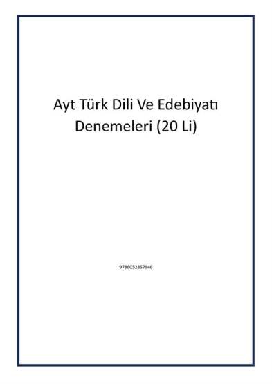 Ayt Türk Dili Ve Edebiyatı Denemeleri (20 Li) - 1