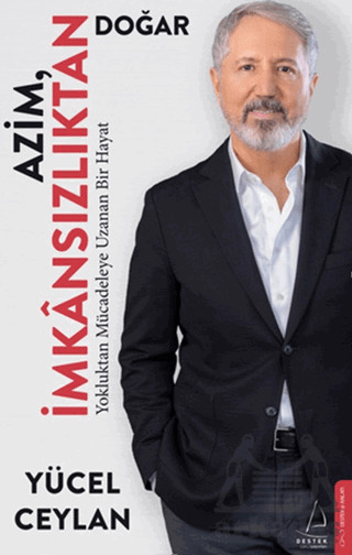 Azim İmkânsızlıktan Doğar - 2