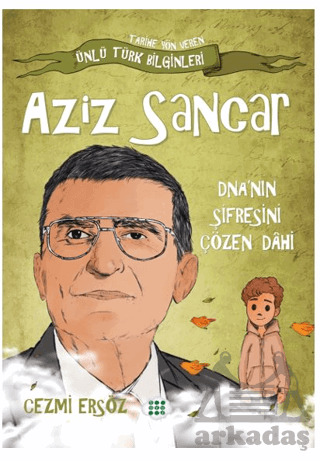 Aziz Sancar DNA 'Nın Şifresini Çözen Dahi - 1