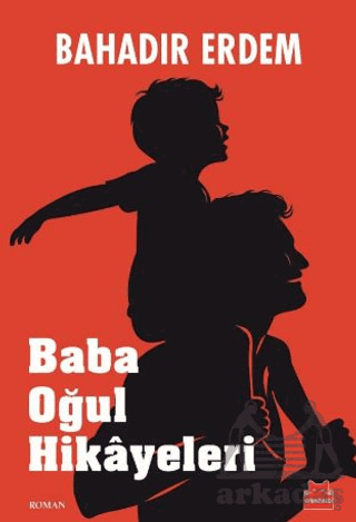 Baba Oğul Hikayeleri - 1