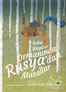 Baba Yaga’Nın Ormanında Rusya’Dan Masallar - 1