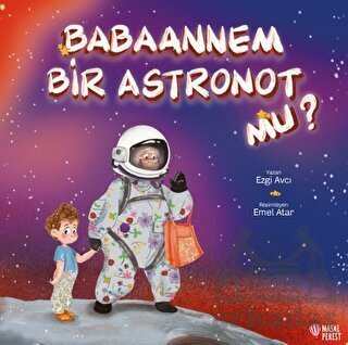 Babaannem Bir Astronot Mu? - Masalperest