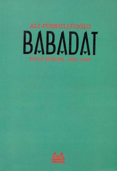 Babadat Toplu Şiirler (1950-1997) - 1