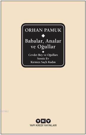 Babalar, Analar Ve Oğullar; Cevdet Bey Ve Oğulları - Sessiz Ev - Kırmızı Saçlı Kadın - 1