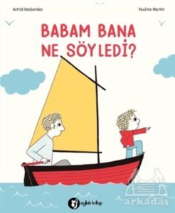 Babam Bana Ne Söyledi? - 2