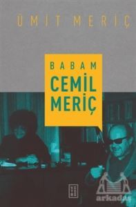 Babam Cemil Meriç - Ketebe Yayınları