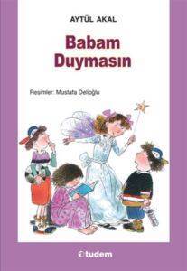 Babam Duymasın - Tudem Yayınları