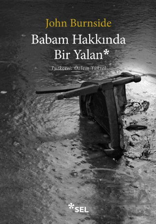 Babam Hakkında Bir Yalan - Sel Yayıncılık