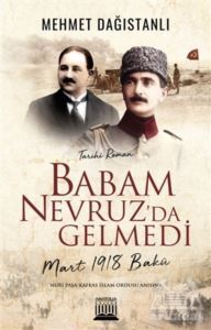 Babam Nevruz'da Gelmedi - 1