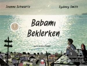 Babamı Beklerken - 1