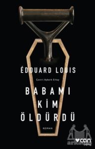 Babamı Kim Öldürdü - Can Yayınları