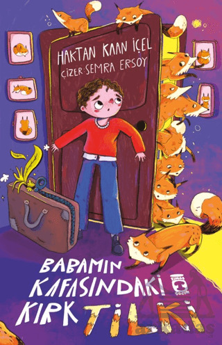 Babamın Kafasındaki Kırk Tilki - 1