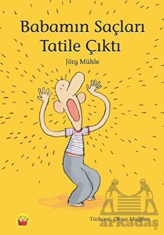 Babamın Saçları Tatile Çıktı - Kuraldışı Yayınevi