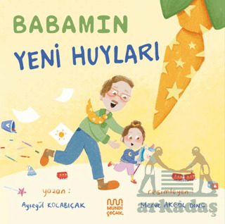 Babamın Yeni Huyları - Mundi Çocuk