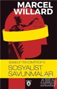 Babeuf'ten Dimitrof'a Sosyalist Savunmalar - Dorlion Yayınevi