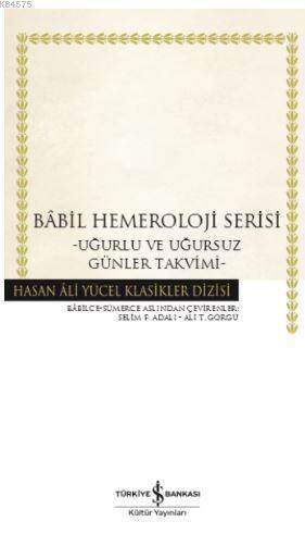 Babil Hemeroloji Serisi; Uğurlu Ve Uğursuz Günler Takvimi - 1