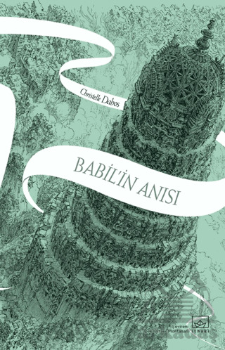 Babil'in Anısı - Aynadan Geçen Kız Serisi 3. Kitap - 1