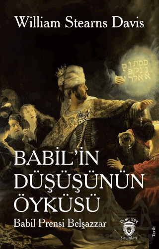 Babil’İn Düşüşünün Öyküsü (Babil Prensi Belşazzar) - 1