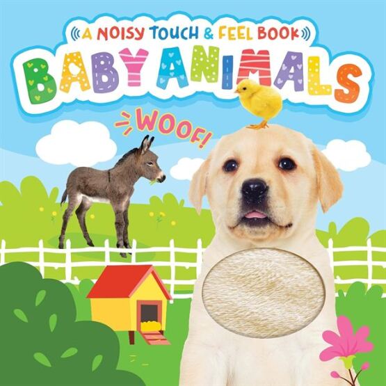 Baby Animals (A Noisy Touch And Feel Sensory Book With Farm Sounds) - 1
